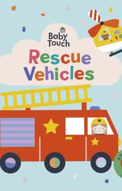 Baby Touch: Rescue Vehicles: A touch-and-feel playbook