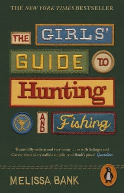 The Girls' Guide to Hunting and Fishing