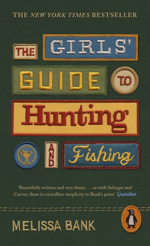 The Girls' Guide to Hunting and Fishing