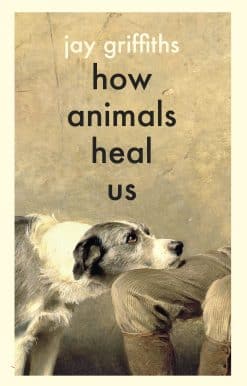 How Animals Heal Us