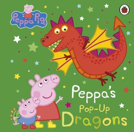 Peppa Pig: Peppa's Pop-Up Dragons: A pop-up book