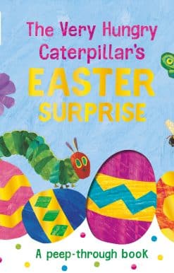 The Very Hungry Caterpillar's Easter Surprise