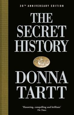 The Secret History: From the Pulitzer Prize-winning author of The Goldfinch