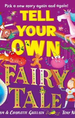Tell Your Own Fairy Tale: Pick a new story again and again!