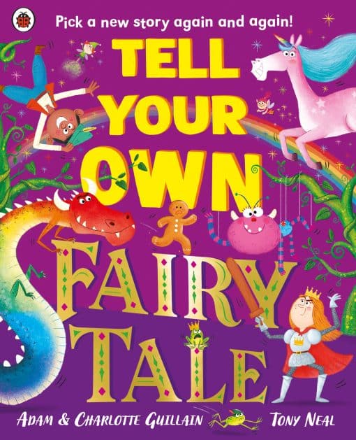 Tell Your Own Fairy Tale: Pick a new story again and again!