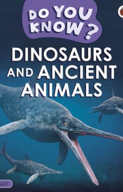 Do You Know? Level 3 - Dinosaurs and Ancient Animals