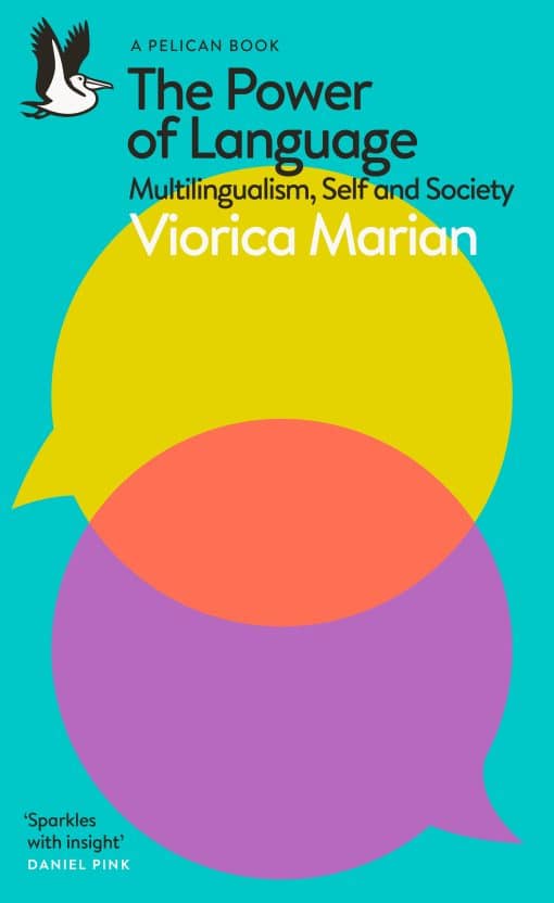 The Power of Language: Multilingualism, Self and Society