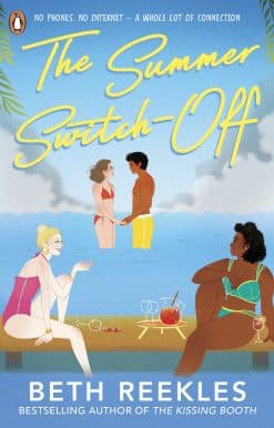 The Summer Switch-Off: The hilarious summer must-read from the author of The Kissing Booth