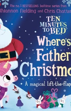 Ten Minutes to Bed: Where's Father Christmas?