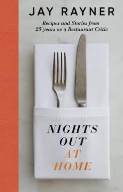 Nights Out At Home: Recipes and Stories from 25 years as a Restaurant Critic