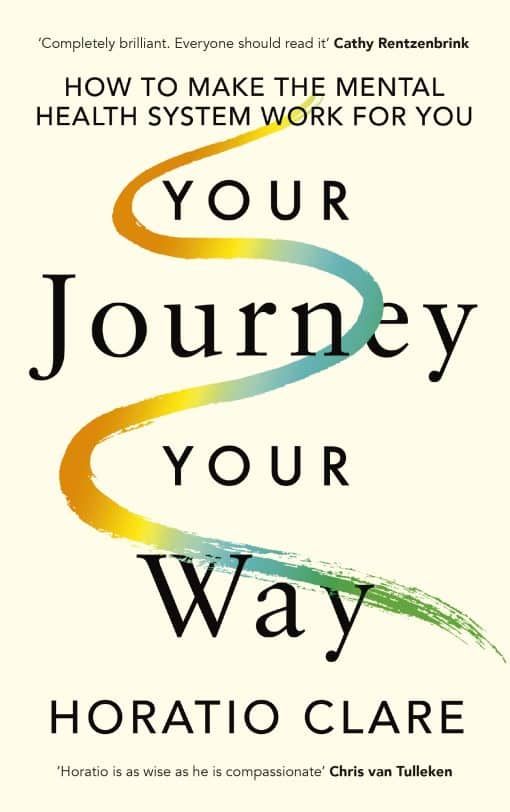 Your Journey, Your Way: How to Make the Mental Health System Work For You