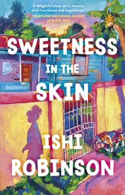 Sweetness in the Skin