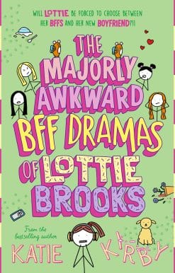 The Majorly Awkward BFF Dramas of Lottie Brooks