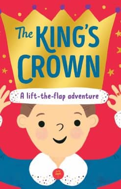 The King's Crown: A lift-the-flap, search-and-find adventure