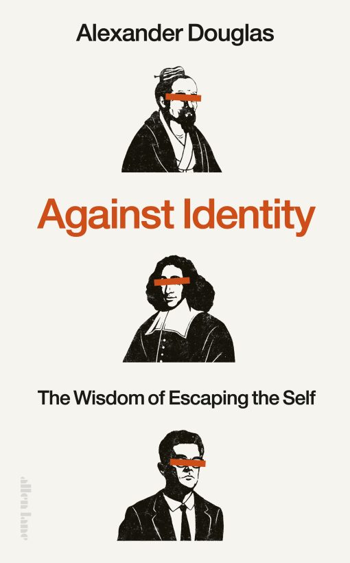 Against Identity: The Wisdom of Escaping the Self