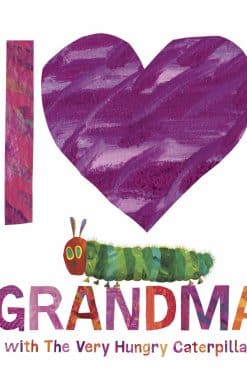 I Love Grandma with The Very Hungry Caterpillar