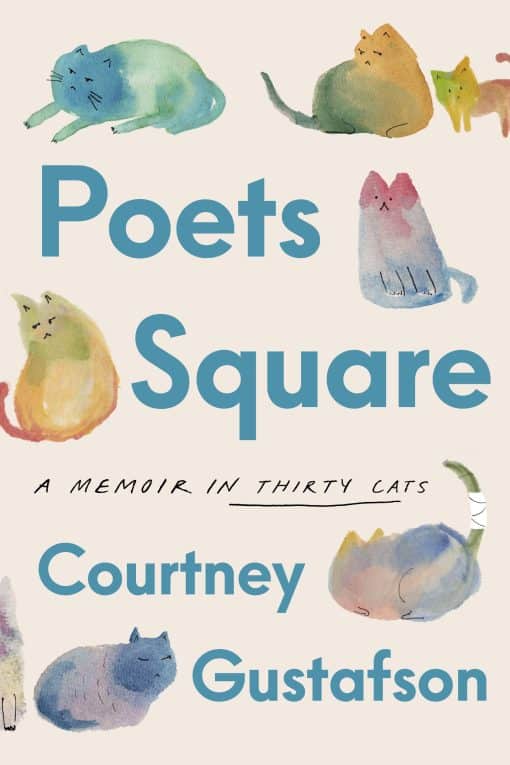 Poets Square: A Memoir in Thirty Cats