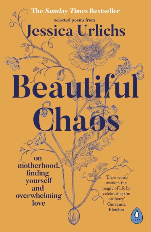 Beautiful Chaos: On Motherhood, Finding Yourself and Overwhelming Love