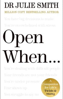 Open When…: A Companion for Life’s Twists & Turns
