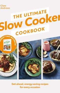 The Ultimate Slow Cooker Cookbook: The Kitchen must-have From the bestselling author of The Ultimate Air Fryer Cookbook