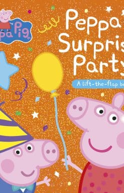 Peppa Pig: Peppa's Surprise Party: A Lift-the-Flap Book