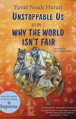 Unstoppable Us Volume 2: Why the World Isn't Fair