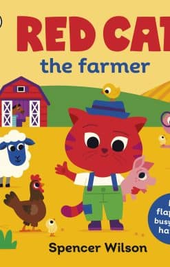 Red Cat the Farmer: With chunky lift-the-flaps