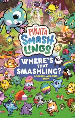 Piñata Smashlings Where’s that Smashling?: A Search-and-Find Book