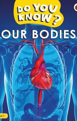 Do You Know? Level 1 – Our Bodies