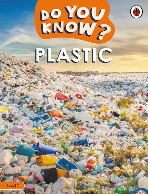 Do You Know? Level 2 – Plastic