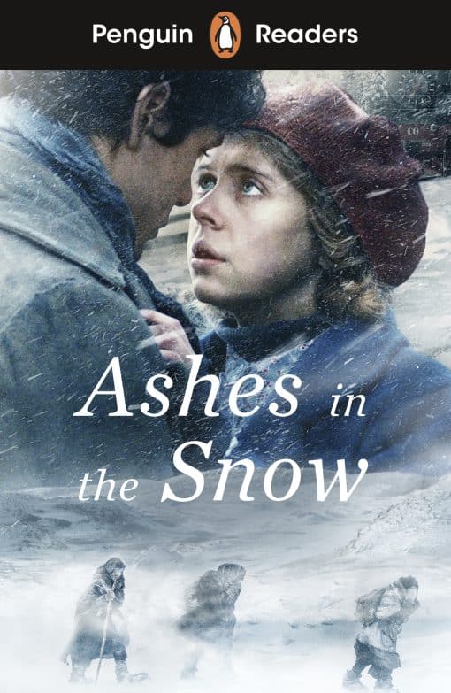 Penguin Readers Level 5: Ashes in the Snow (ELT Graded Reader): Abridged Edition