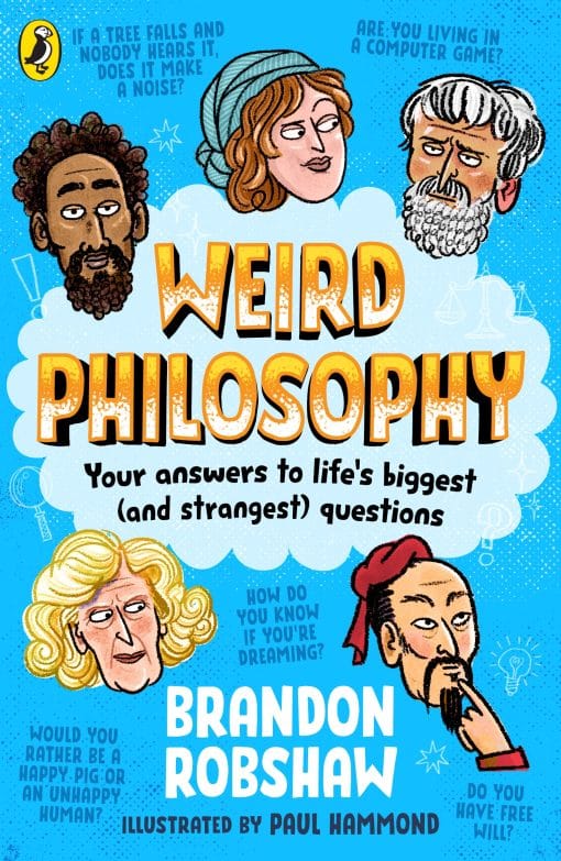 Weird Philosophy: A wonderfully weird kid’s introduction to philosophy