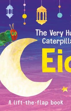The Very Hungry Caterpillar's Eid: A Lift-the-flap Book