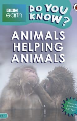 Do You Know? Level 4 – BBC Earth Animals Helping Animals