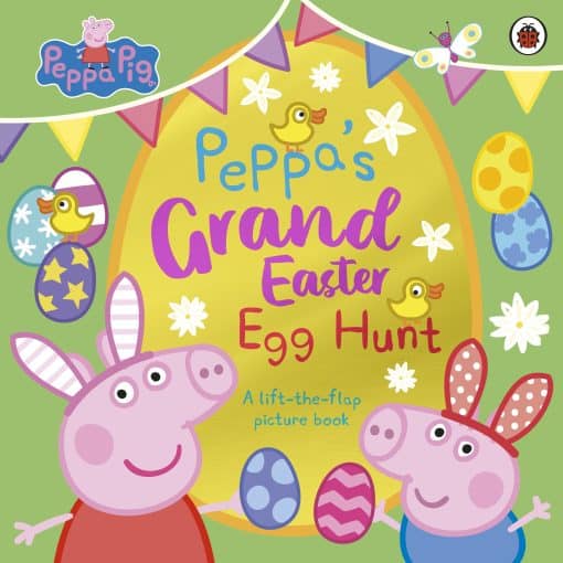 Peppa Pig: Peppa’s Grand Easter Egg Hunt: A Lift-the-Flap Picture Book
