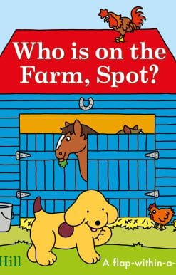 Who is on the Farm, Spot?: a double flap book