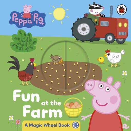 Peppa Pig: Fun at the Farm: A Magic Wheel Book