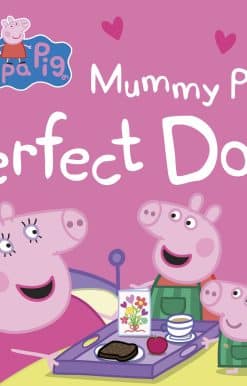 Peppa Pig: Mummy Pig’s Perfect Day