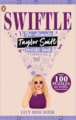 Swiftle: The ultimate Taylor Swift puzzle book
