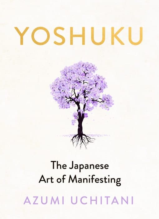 Yoshuku: The Japanese Art of Manifesting