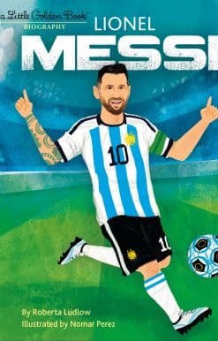 Lionel Messi: A Little Golden Book Biography