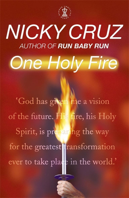 One Holy Fire: Let the Spirit Ignite Your Soul 1 One Holy Fire: Let the Spirit Ignite Your Soul