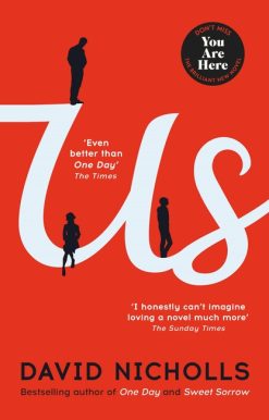 Us: The Booker Prize-longlisted novel from the author of ONE DAY