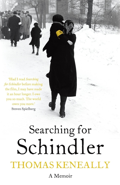 Searching For Schindler: The true story behind the Booker Prize winning novel 'Schindler's Ark'