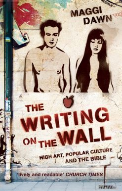 The Writing on the Wall: High Art, Popular Culture and the Bible