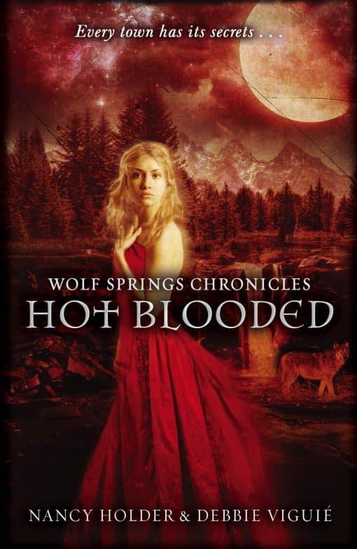 Wolf Springs Chronicles: Hot Blooded: Book 2