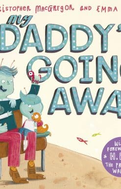 My Daddy's Going Away