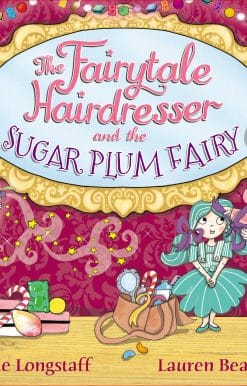 The Fairytale Hairdresser and the Sugar Plum Fairy