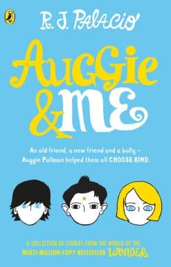 Auggie & Me: Three Wonder Stories