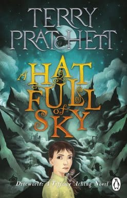 A Hat Full of Sky: A Tiffany Aching Novel